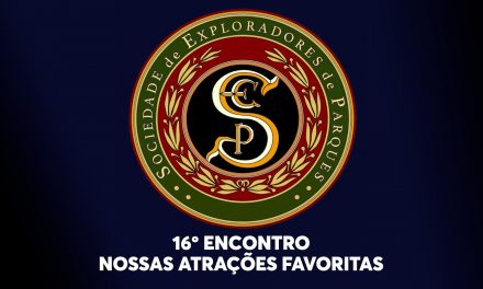 16º Encontro da Sociedade de Exploradores de Parques – Nossas atrações favoritas