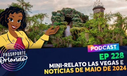 PODCAST Ep. 228 – Mini-Relato Las Vegas e notícias de Maio/2024