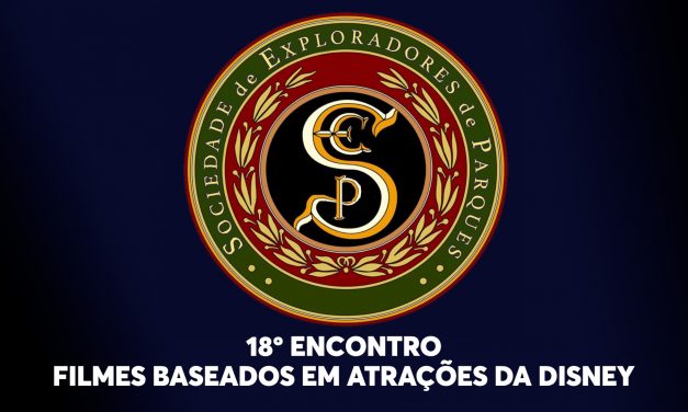 18º Encontro da Sociedade de Exploradores de Parques – Filmes baseados em atrações da Disney