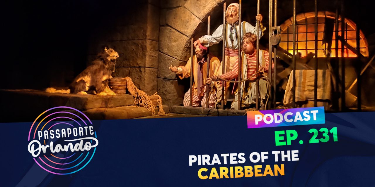 PODCAST Ep. 231 – Pirates of the Caribbean